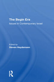 The Begin Era: Issues In Contemporary Israel book cover