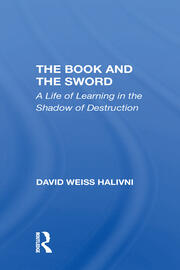 The Book And The Sword: A Life Of Learning In The Shadow Of Destruction book cover