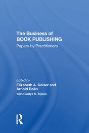 The Business Of Book Publishing: Papers By Practitioners book cover
