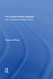The Central African Republic: The Continent's Hidden Heart book cover