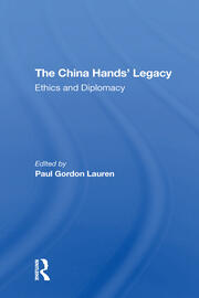 The China Hands' Legacy: Ethics And Diplomacy book cover