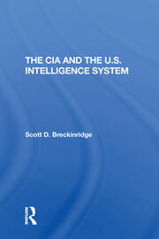 The Cia And The U.s. Intelligence System book cover
