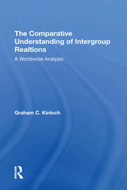 The Comparative Understanding Of Intergroup Relations: A Worldwide Analysis book cover