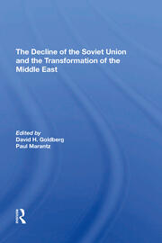 The Decline Of The Soviet Union And The Transformation Of The Middle East book cover
