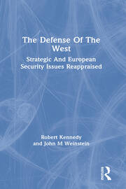 The Defense Of The West: Strategic And European Security Issues Reappraised book cover
