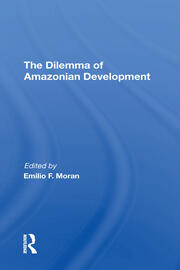 The Dilemma Of Amazonian Development book cover