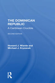 The Dominican Republic: A Caribbean Crucible, Second Edition book cover