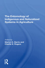 The Entomology Of Indigenous And Naturalized Systems In Agriculture book cover
