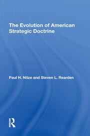 The Evolution Of American Strategic Doctrine: Paul H. Nitze And The Soviet Challenge book cover