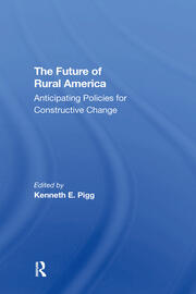 The Future Of Rural America: Anticipating Policies For Constructive Change book cover