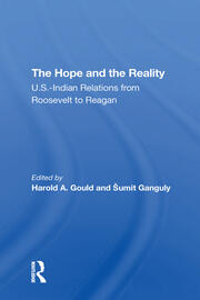 The Hope And The Reality: U.s.indian Relations From Roosevelt To Reagan book cover