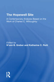 The Hopewell Site: A Contemporary Analysis Based On The Work Of Charles C. Willoughby book cover