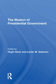 The Illusion Of Presidential Government book cover