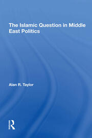 The Islamic Question In Middle East Politics book cover