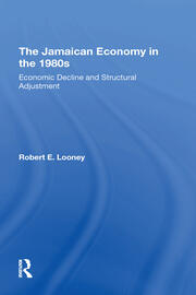 The Jamaican Economy In The 1980s: Economic Decline And Structural Adjustment book cover