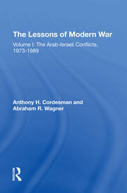 The Lessons Of Modern War: Volume I: The Arabisraeli Conflicts, 19731989 book cover