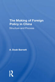 The Making Of Foreign Policy In China: Structure And Process book cover