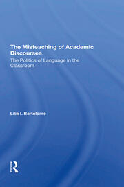 The Misteaching Of Academic Discourses: The Politics Of Language In The Classroom book cover