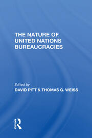 The Nature Of United Nations Bureaucracies book cover