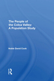 The People of the Colca Valley: A Population Study book cover