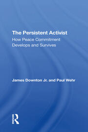 The Persistent Activist: How Peace Commitment Develops And Survives book cover