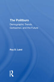 The Politburo: Demographic Trends, Gorbachev, And The Future book cover