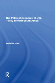 The Political Economy Of U.s. Policy Toward South Africa book cover