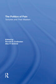 The Politics Of Pain: Torturers And Their Masters book cover