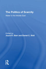The Politics Of Scarcity: Water In The Middle East book cover