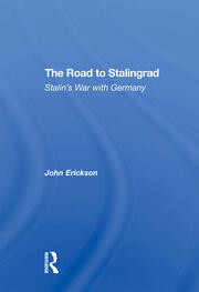 The Road To Stalingrad: Stalin's War With Germany book cover