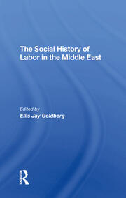 The Social History Of Labor In The Middle East book cover