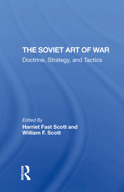 The Soviet Art Of War: Doctrine, Strategy, And Tactics book cover