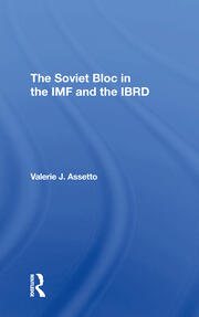 The Soviet Bloc In The Imf And The Ibrd book cover
