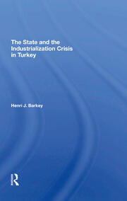 The State And The Industrialization Crisis In Turkey book cover