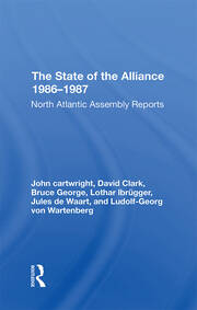 The State Of The Alliance 19861987: North Atlantic Assembly Reports book cover