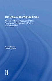 The State Of The World's Parks: An International Assessment For Resource Management, Policy, And Research book cover