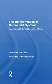 The Transformation Of Communist Systems: Economic Reform Since The 1950s book cover