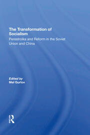 The Transformation Of Socialism: Perestroika And Reform In The Soviet Union And China book cover