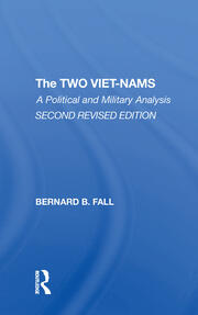 The Two Vietnams: A Political And Military Analysis book cover