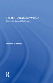 The U.n. Decade For Women: Documents And Dialogue book cover