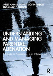 Understanding and Managing Parental Alienation: A Guide to Assessment and Intervention book cover