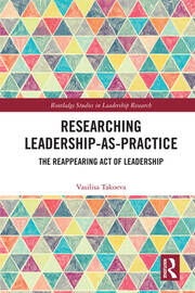 Researching Leadership-As-Practice: The Reappearing Act of Leadership book cover