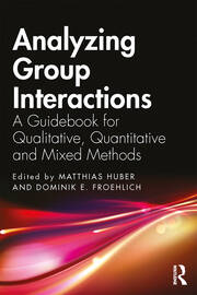 Analyzing Group Interactions: A Guidebook for Qualitative, Quantitative and Mixed Methods book cover