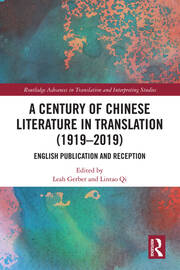 A Century of Chinese Literature in Translation (1919–2019): English Publication and Reception book cover