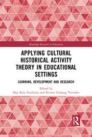 Applying Cultural Historical Activity Theory in Educational Settings: Learning, Development and Research book cover