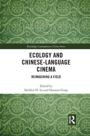Ecology and Chinese-Language Cinema: Reimagining a Field book cover