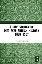A Chronology of Medieval British History: 1066–1307 book cover
