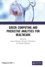 Green Computing and Predictive Analytics for Healthcare book cover