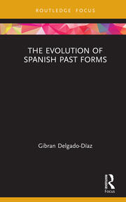 The Evolution of Spanish Past Forms book cover