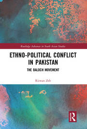 Ethno-political Conflict in Pakistan: The Baloch Movement book cover